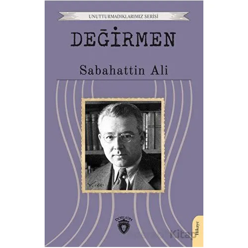Değirmen - Sabahattin Ali - Dorlion Yayınları