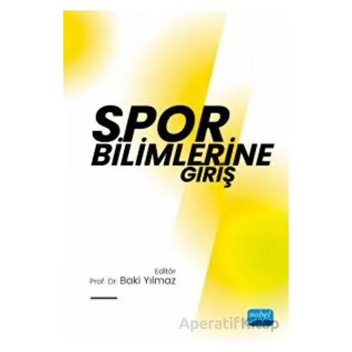 Spor Bilimlerine Giriş - Kolektif - Nobel Akademik Yayıncılık