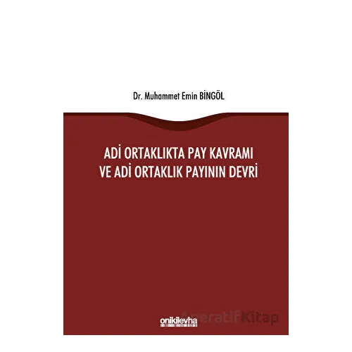 Adi Ortaklıkta Pay Kavramı ve Adi Ortaklık Payının Devri