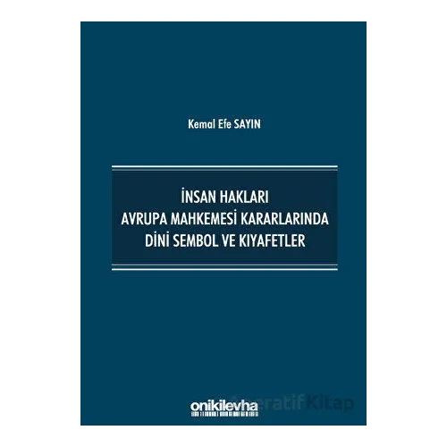 İnsan Hakları Avrupa Mahkemesi Kararlarında Dini Sembol ve Kıyafetler