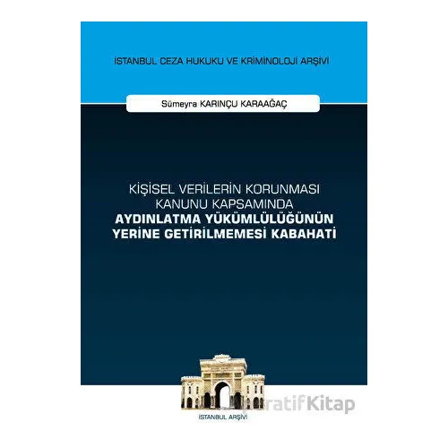 Kişisel Verilerin Korunması Kanunu Kapsamında Aydınlatma Yükümlülüğünün Yerine Getirilmemesi Kabahat