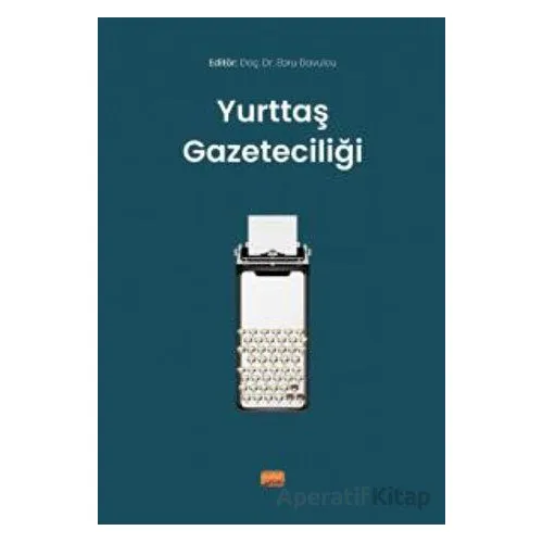 Yurttaş Gazeteciliği - Kolektif - Nobel Bilimsel Eserler