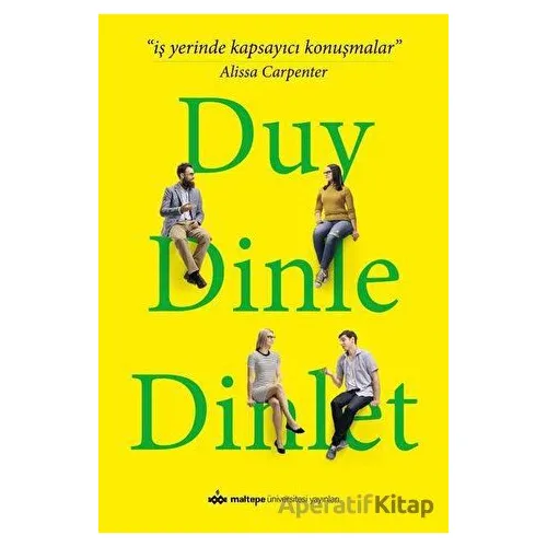 Duy Dinle Dinlet - Alissa Carpenter - Maltepe Üniversitesi Yayınları