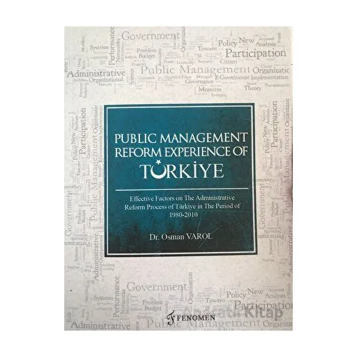 Public Management Reform Experience Of Türkiye - Osman Varol - Fenomen Yayıncılık