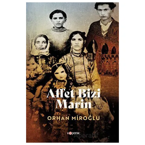 Affet Bizi Marin - Orhan Miroğlu - Kopernik Kitap