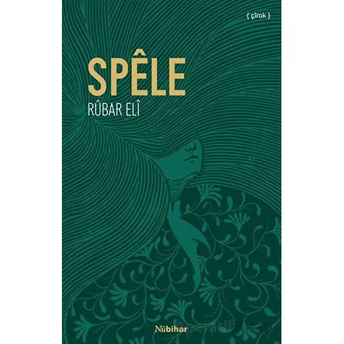 Spele - Rubar Eli - Nubihar Yayınları