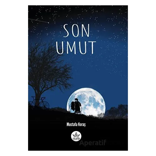 Son Umut - Mustafa Koraş - Elpis Yayınları