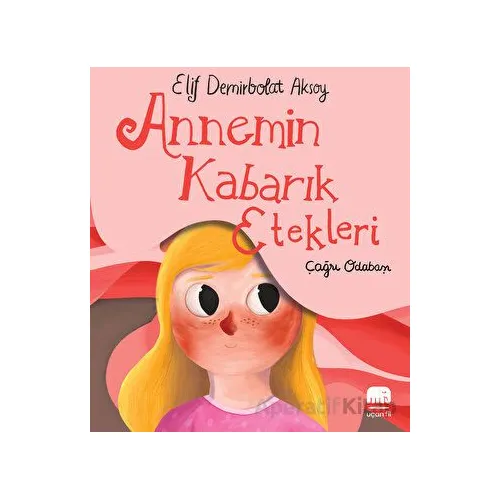 Annemin Kabarık Etekleri - Elif Demirbolat Aksoy - Uçan Fil Yayınları