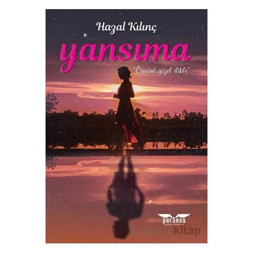 Yansıma - Hazal Kılınç - Perseus