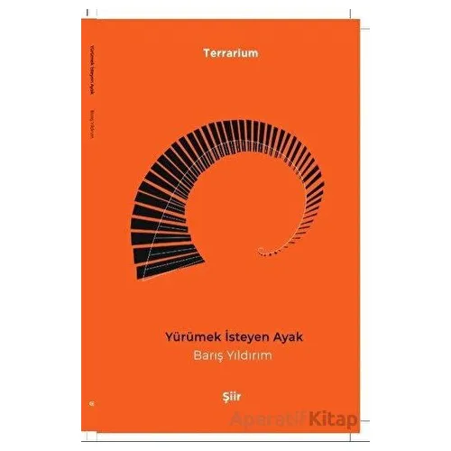 Yürümek İsteyen Ayak - Barış Yıldırım - Epona Kitap