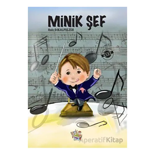 Minik Şef - Hale Gökalpsezer - Parmak Çocuk Yayınları