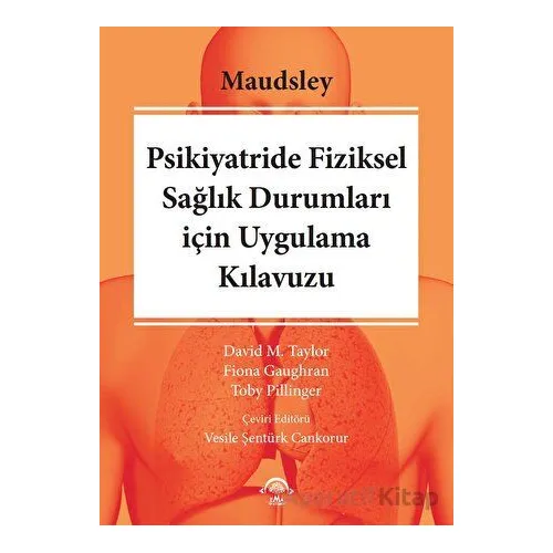 Maudsley Psikiyatride Fiziksel Sağılık Durumları için Uygulama Kılavuzu