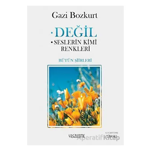 Değil - Gazi Bozkurt - Yüzleşme Yayınları