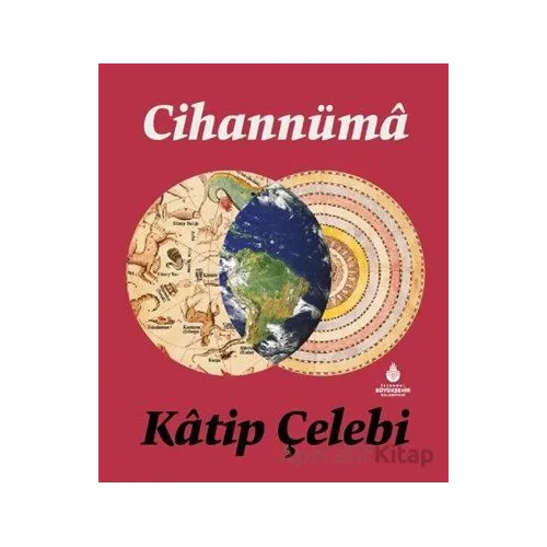 Cihannüma - Katip Çelebi - İBB Yayınları