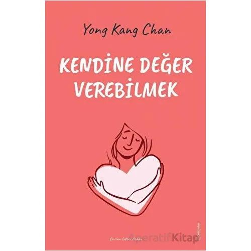 Kendine Değer Verebilmek - Yong Kang Chan - Sola Unitas
