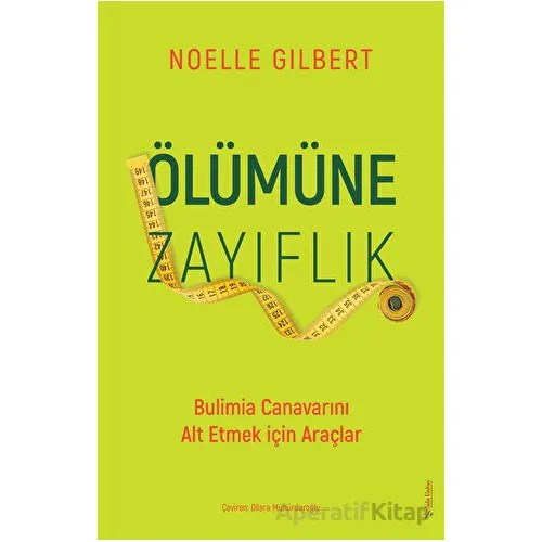 Ölümüne Zayıflık - Noelle Gilbert - Sola Unitas