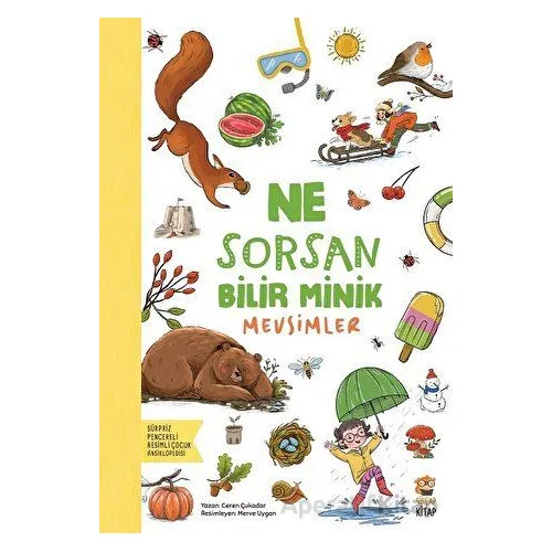Ne Sorsan Bilir Minik - Mevsimler - Ceren Çukadar - Sincap Kitap