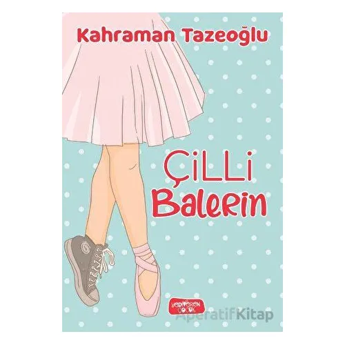 Çilli Balerin - Kahraman Tazeoğlu - Yediveren Çocuk