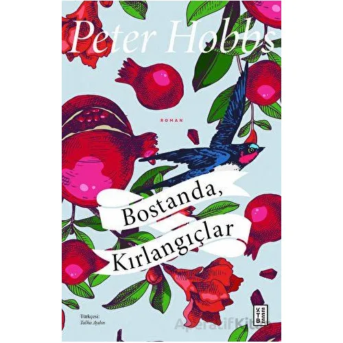 Bostanda, Kırlangıçlar - Peter Hobbs - Ketebe Yayınları