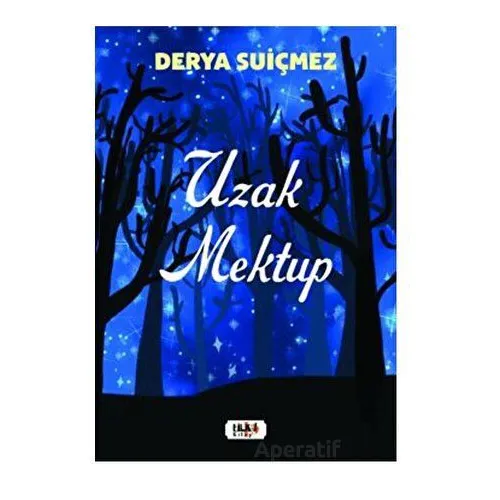 Uzak Mektup - Derya Suiçmez - Tilki Kitap