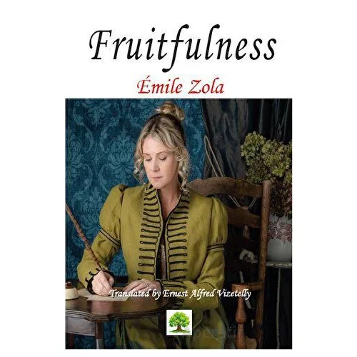 Fruitfulness - Emile Zola - Platanus Publishing