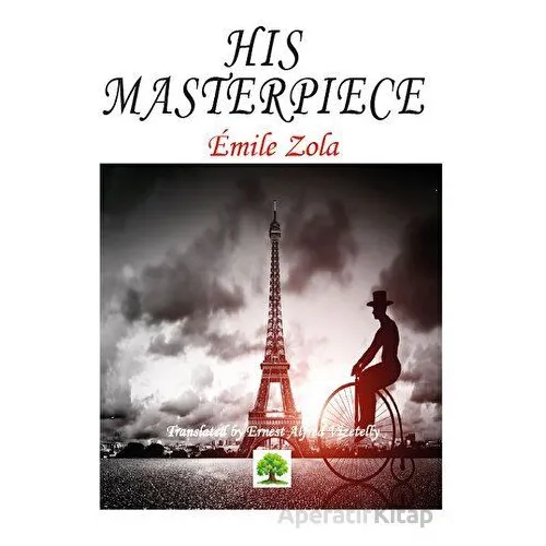His Masterpiece - Emile Zola - Platanus Publishing