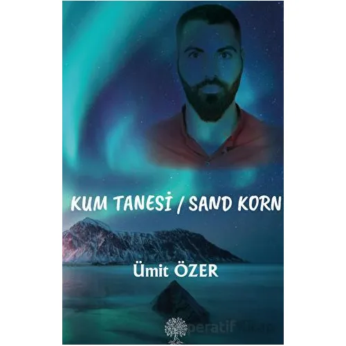 Kum Tanesi - Sand Korn - Ümit Özer - Platanus Publishing