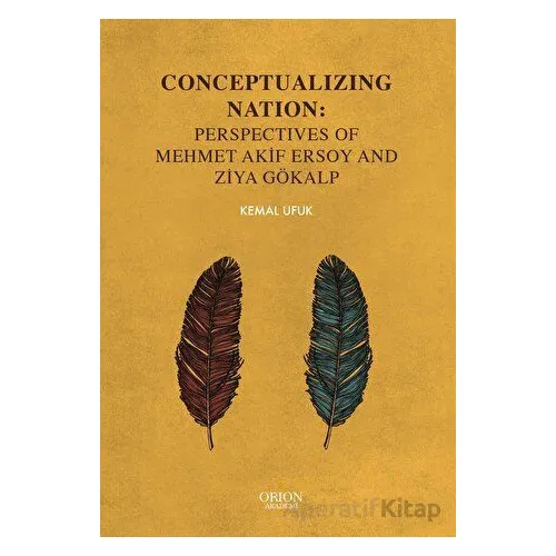 Conceptualizing Nation: Perspectives of Mehmet Akif Ersoy and Ziya Gökalp
