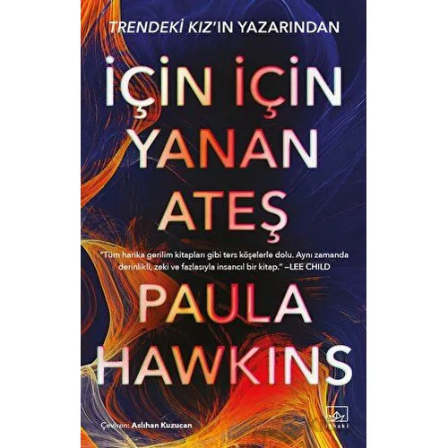 İçin İçin Yanan Ateş - Paula Hawkins - İthaki Yayınları