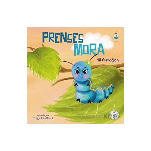 Prenses Mora - Nil Akdoğan - Luna Çocuk Yayınları
