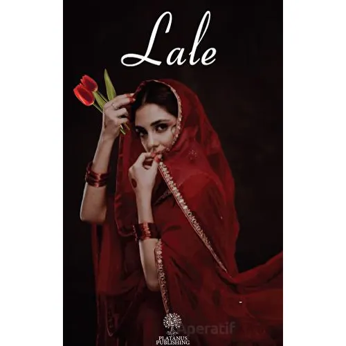 Lale - Furkan Altunbaş - Platanus Publishing