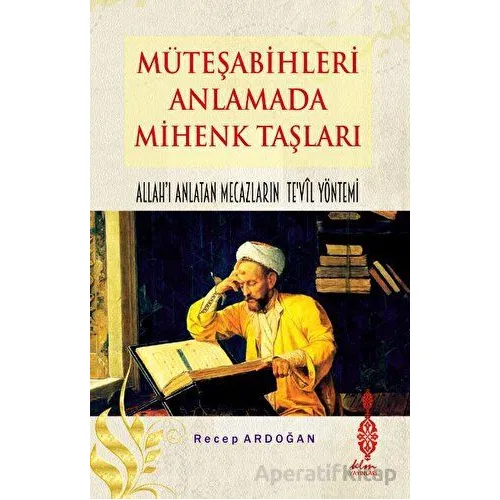 Müteşabihleri Anlamada Mihenk Taşları - Kolektif - Klm Yayınları
