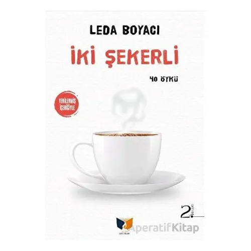 İki Şekerli - Leda Boyacı - Ateş Yayınları