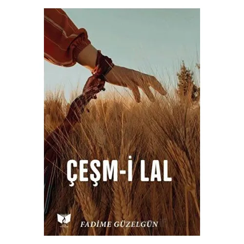 Çeşmi Lal - Fadime Güzelgün - Ateş Yayınları
