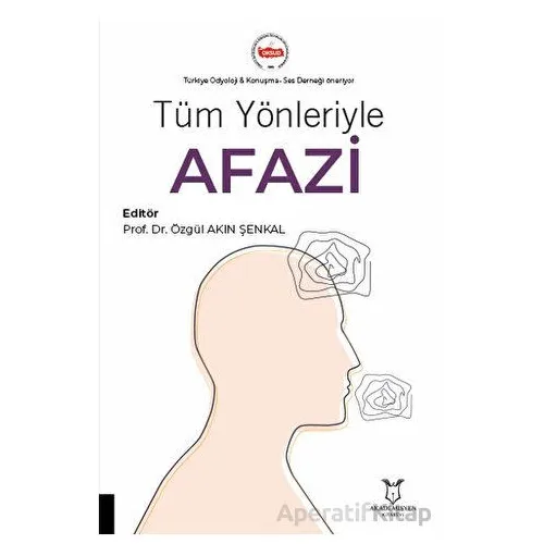 Tüm Yönleriyle Afazi - Kolektif - Akademisyen Kitabevi