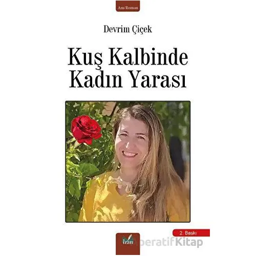 Kuş Kalbinde Kadın Yarası - Devrim Çiçek - İzan Yayıncılık