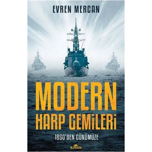 Modern Harp Gemileri 1850’den Günümüze - Evren Mercan - Kronik Kitap