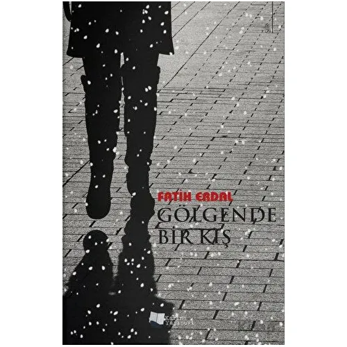Gölgende Bir Kış - Fatih Erdal - Karina Yayınevi