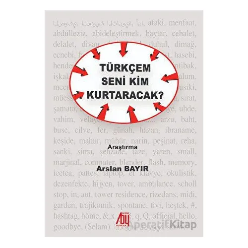Türkçem Seni Kim Kurtaracak - Arslan Bayır - Baygenç Yayıncılık