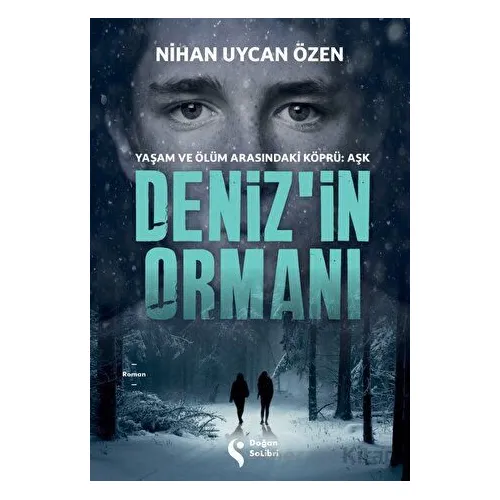 Deniz’in Ormanı - Nihan Uycan Özen - Doğan Solibri