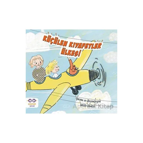 Küçülen Kıyafetler Ülkesi - Latife Khatri - Cezve Çocuk