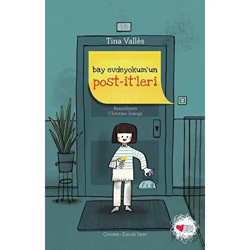 Bay Evdeyokumun Post-itleri - Tina Valles - Can Çocuk Yayınları