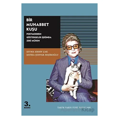 Bir Muhabbet Kuşu - Şefika Şehvar Beşiroğlu - Tarih Vakfı Yurt Yayınları