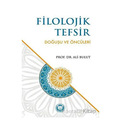 Filolojik Tefsir - Ali Bulut - Marmara Üniversitesi İlahiyat Fakültesi Vakfı