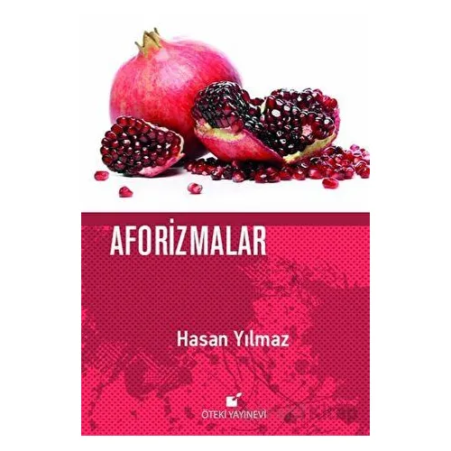 Aforizmalar - Hasan Yılmaz - Öteki Yayınevi