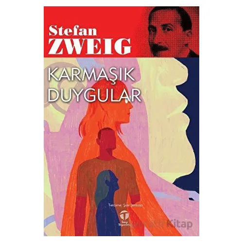 Karmaşık Duygular - Stefan Zweig - Tema Yayınları