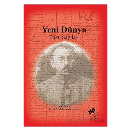 Yeni Dünya Bakü Sayıları - Kolektif - Sosyal Tarih Yayınları