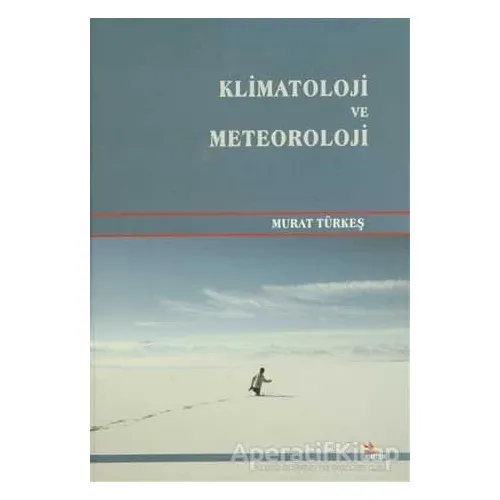 Klimatoloji ve Meteoroloji - Murat Türkeş - Kriter Yayınları