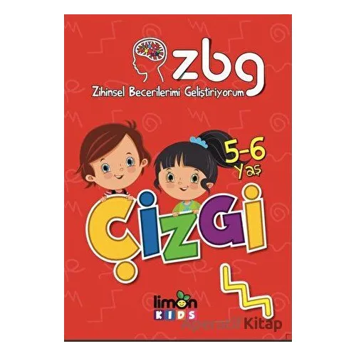 5 - 6 Yaş Çizgi - Zihinsel Becerilerimi Geliştiriyorum - Kolektif - limonKIDS