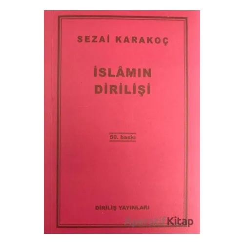 İslamın Dirilişi - Sezai Karakoç - Diriliş Yayınları